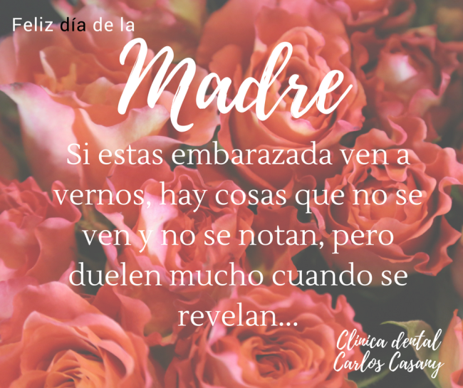 clinicadentalcarloscasanydiadelamadre